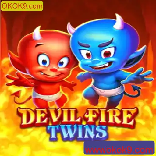 Descubra o Fascinante Mundo de DevilFireTwins: Aposta e Estratégia em OKOK9.com